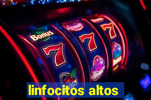 linfocitos altos